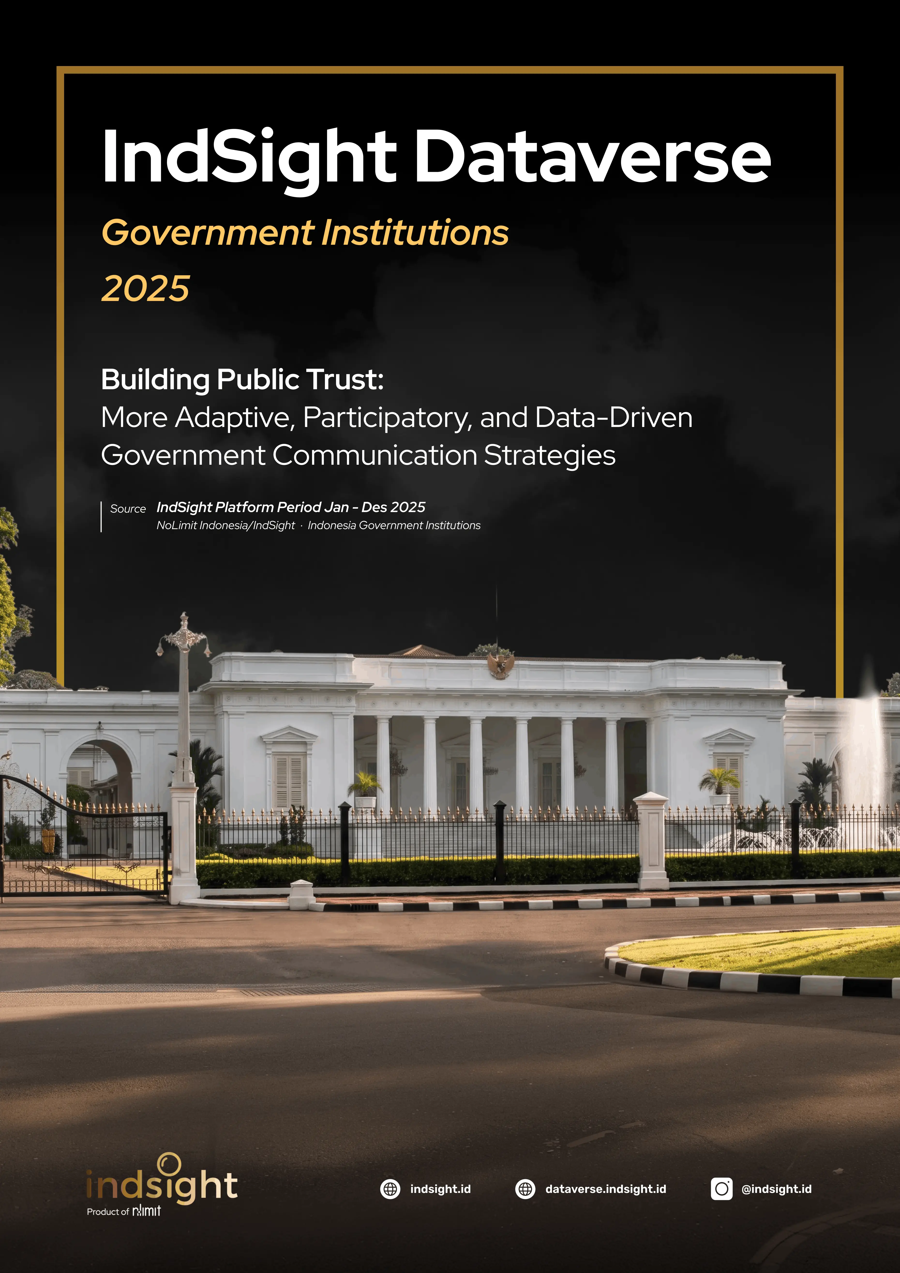 IndSight Dataverse Government Institutions 2025: Building Public Trust: More Adaptive, Participatory, and Data-Driven Government Communication Strategies