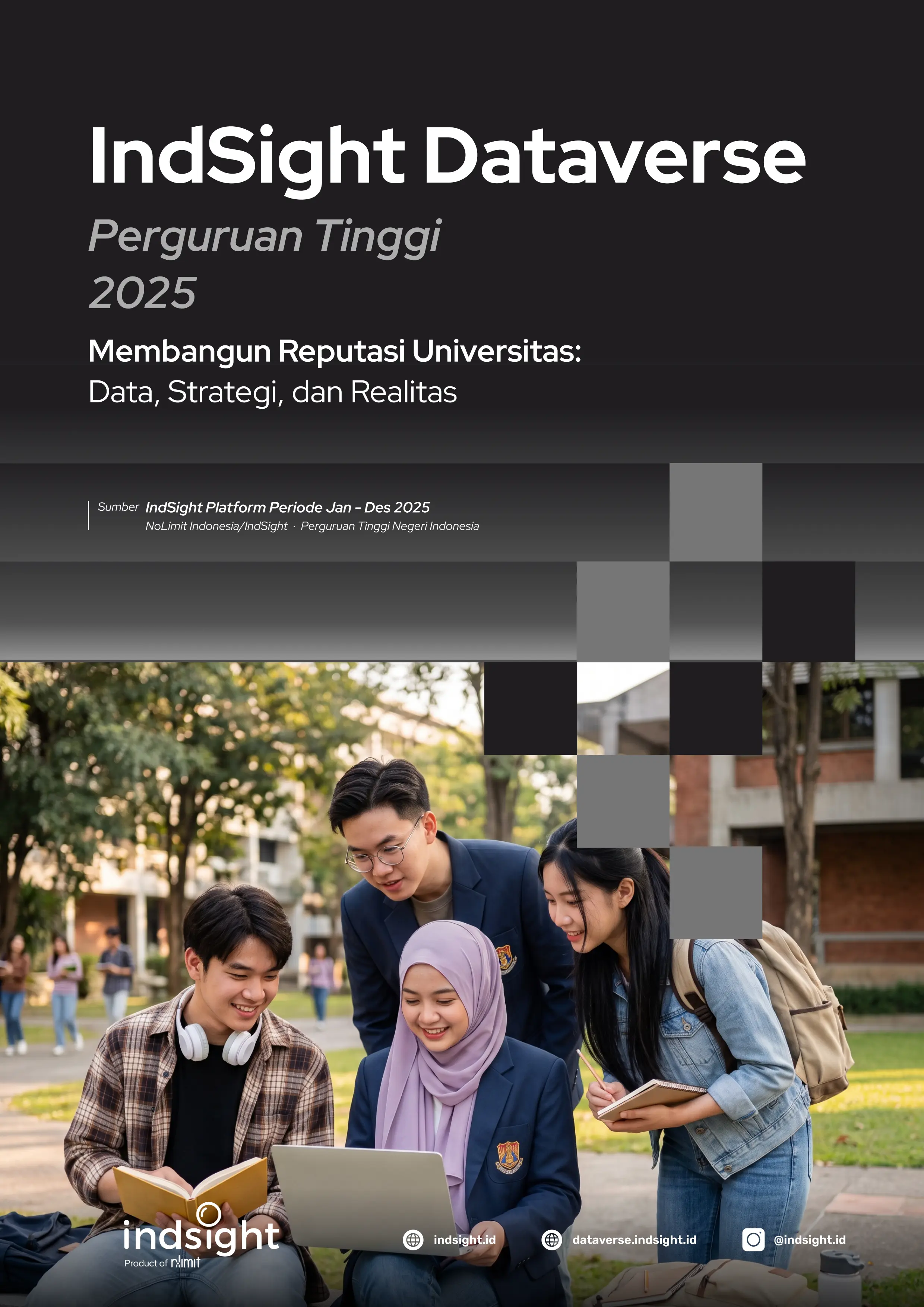 IndSight Dataverse: Perguruan Tinggi 2025 Membangun Reputasi Universitas: Data, Strategi, dan Realitas